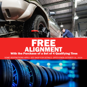 Image with top portion showing vehicle on alignment rack and lower portion showing a rack of tires. Center has message for Free alignment with purchase of qualifying tires. 